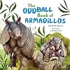 The Oddball Book of Armadillos