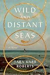 Wild and Distant Seas