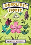 The Deadliest: Flower