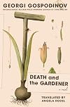 Death and the Gardener: A Novel