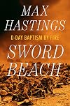 Sword Beach: D-Day Baptism by Fire