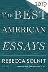 The Best American Essays 2019