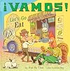 ¡Vamos! Let’s Go Eat (World of ¡Vamos!)