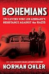 The Bohemians: The Lovers Who Led Germany’s Resistance Against the Nazis