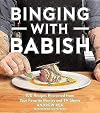 Binging With Babish: 100 Recipes Recreated from Your Favorite Movies and TV Shows