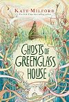 Ghosts of Greenglass House