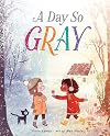 A Day So Gray