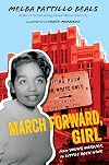 March Forward, Girl: From Young Warrior to Little Rock Nine