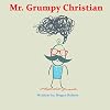 Mr. Grumpy Christian