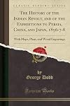 The History of the Indian Revolt and of the Expeditions to Persia, China and Japan