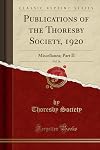 Publications of the Thoresby Society, 1921, Vol. 26: Miscellanea; Part III (Classic Reprint)