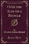 Over the Alps on a Bicycle [illustrated]