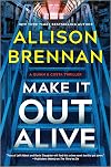 Make It Out Alive