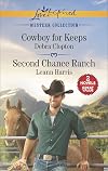 Cowboy for Keeps [and] Second Chance Ranch