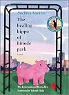 The Healing Hippo of Hinode Park