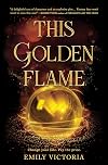 This Golden Flame
