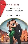 The Italian's Pregnant Cinderella
