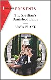 The Sicilian's Banished Bride (Harlequin Presents)