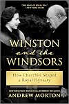Winston and the Windsors: How Churchill Shaped a Royal Dynasty