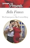 The Consequence She Cannot Deny (Harlequin Presents)