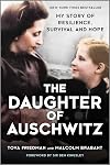 The Daughter of Auschwitz: My Story of Resilience, Survival and Hope