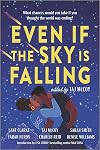 Even If the Sky is Falling