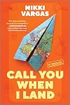 Call You When I Land: A Memoir