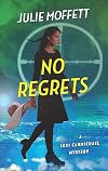 No Regrets (Lexi Carmichael Mystery, #10)