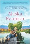 Alaska Reunion [with bonus story 'Wild Alaskan Hearts']