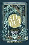 All Out: The No-Longer-Secret Stories of Queer Teens throughout the Ages