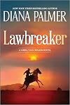 Lawbreaker: A Compelling Contemporary Western with a Dangerous Edge, Perfect for Fall 2024, Get Swept Away in a Tale of Forbidden Love (Long, Tall Texans, 52)