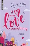 If You Love Something