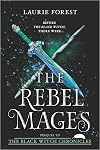 The Rebel Mages: A 2-in-1 Collection (The Black Witch Chronicles)