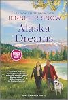 Alaska Dreams [with bonus story 'An Alaskan Christmas Homecoming']