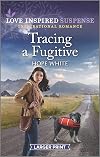 Tracing a Fugitive