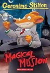 Magical Mission (Geronimo Stilton #64)