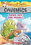 Paws Off the Pearl! (Geronimo Stilton Cavemice #12)