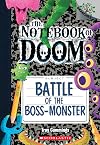 Battle of the Boss-Monster: A Branches Book (The Notebook of Doom #13) (13)