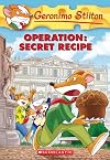 Operation: Secret Recipe (Geronimo Stilton #66)