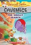 The Smelly Search (Geronimo Stilton Cavemice #13)