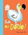 Hello, Mr. Dodo!