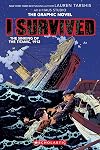 I Survived The Sinking of the Titanic, 1912 - The Graphic Novel