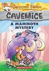 A Mammoth Mystery (Geronimo Stilton Cavemice #15)