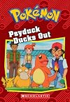 Psyduck Ducks Out (Pokémon: Chapter Book) (15) (Pokémon Chapter Books)