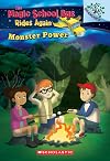 Monster Power: A Branches Book (The Magic School Bus Rides Again #2)