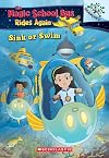 Sink or Swim: A Branches Book (The Magic School Bus Rides Again #1)