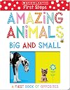 Amazing Animals Big and Small: Scholastic Early Learners (My First)