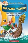 No Time To Lose (Geronimo Stilton: The Journey Through Time)