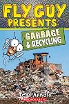 Fly Guy Presents: Garbage and Recycling
