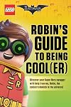 Robin's Guide to Being Cool(er) (The LEGO Batman Movie)
